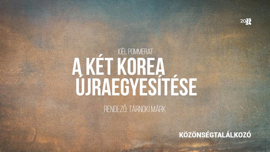 A két Korea újraegyesítése – közönségtalálkozó hír képe A két Korea újraegyesítése – közönségtalálkozó hír képe