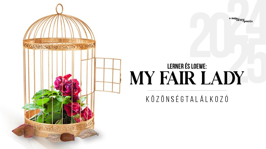 My Fair Lady – közönségtalálkozó hír képe My Fair Lady – közönségtalálkozó hír képe