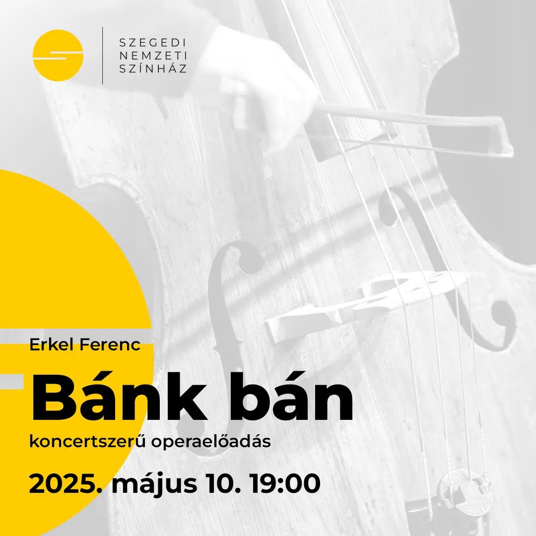 Bánk bán Szegeden hír képe Bánk bán Szegeden hír képe