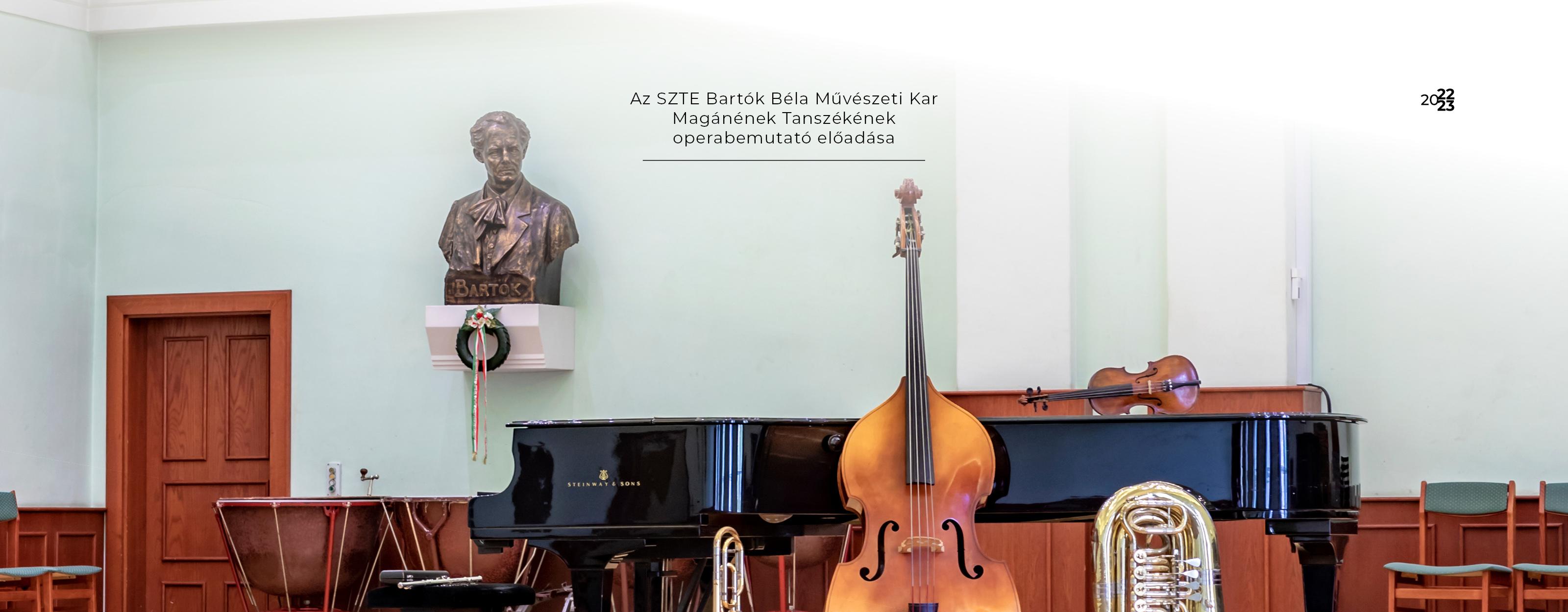 Az SZTE Bartók Béla Művészeti Kar Magánének Tanszékének operabemutató előadása