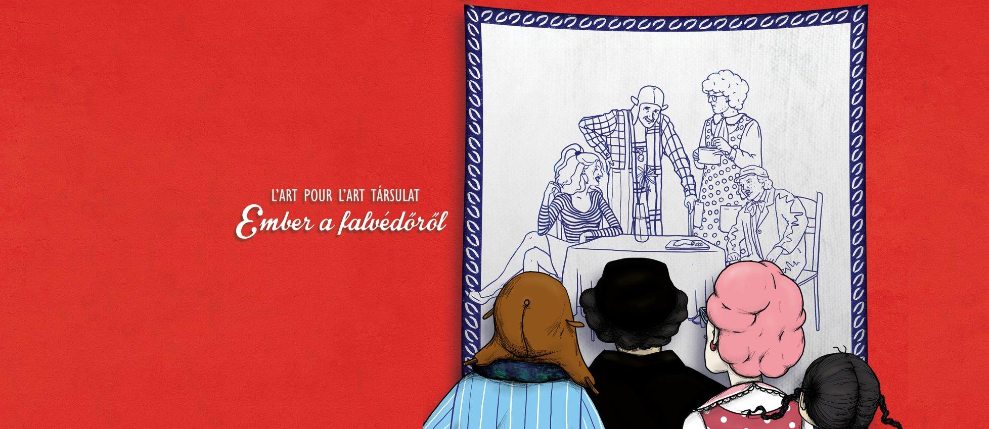 Ember a falvédőről (L'art pour l'art)