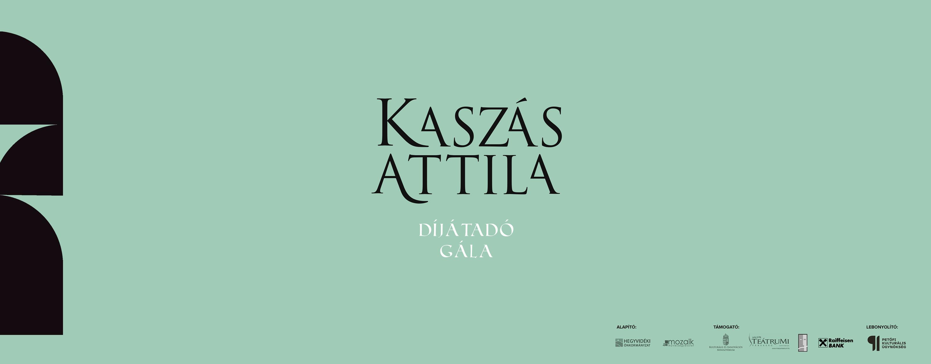 Kaszás Attila Díjátadó Gála
